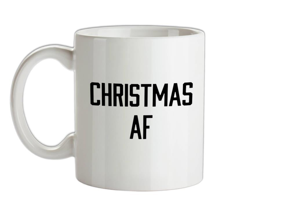 Christmas AF Ceramic Mug