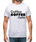 Coffee Coffee Coffee Mens T-Shirt