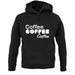 Coffee Coffee Coffee unisex hoodie