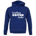 Coffee Coffee Coffee unisex hoodie