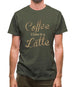 Coffee I Like It A Latte Mens T-Shirt