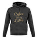 Coffee I Like It A Latte unisex hoodie