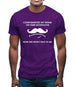 Complemented My Friend On Their Moustache Mens T-Shirt