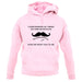 Complemented My Friend On Their Moustache unisex hoodie