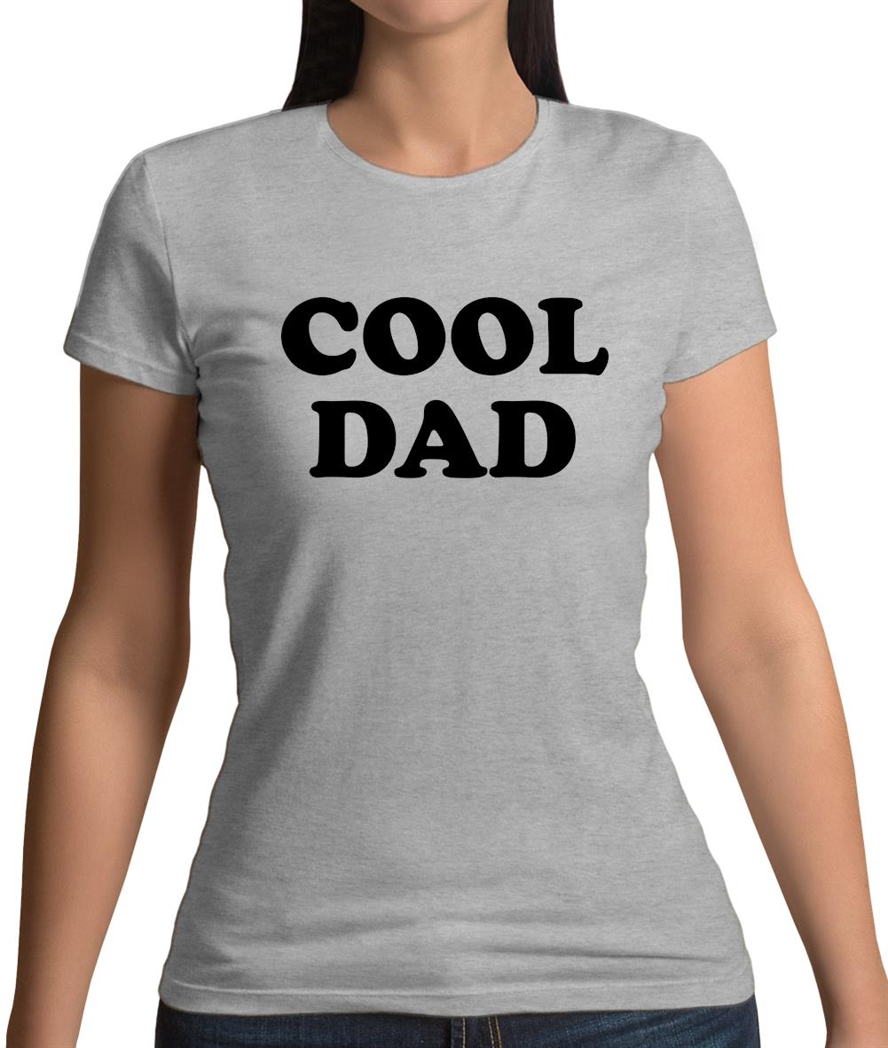 Cool Dad Womens T-Shirt