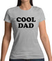 Cool Dad Womens T-Shirt