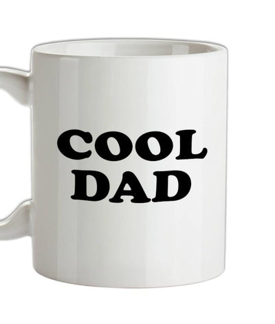 Cool Dad Ceramic Mug