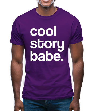 Cool Story Babe Mens T-Shirt
