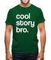 Cool Story Bro! Mens T-Shirt