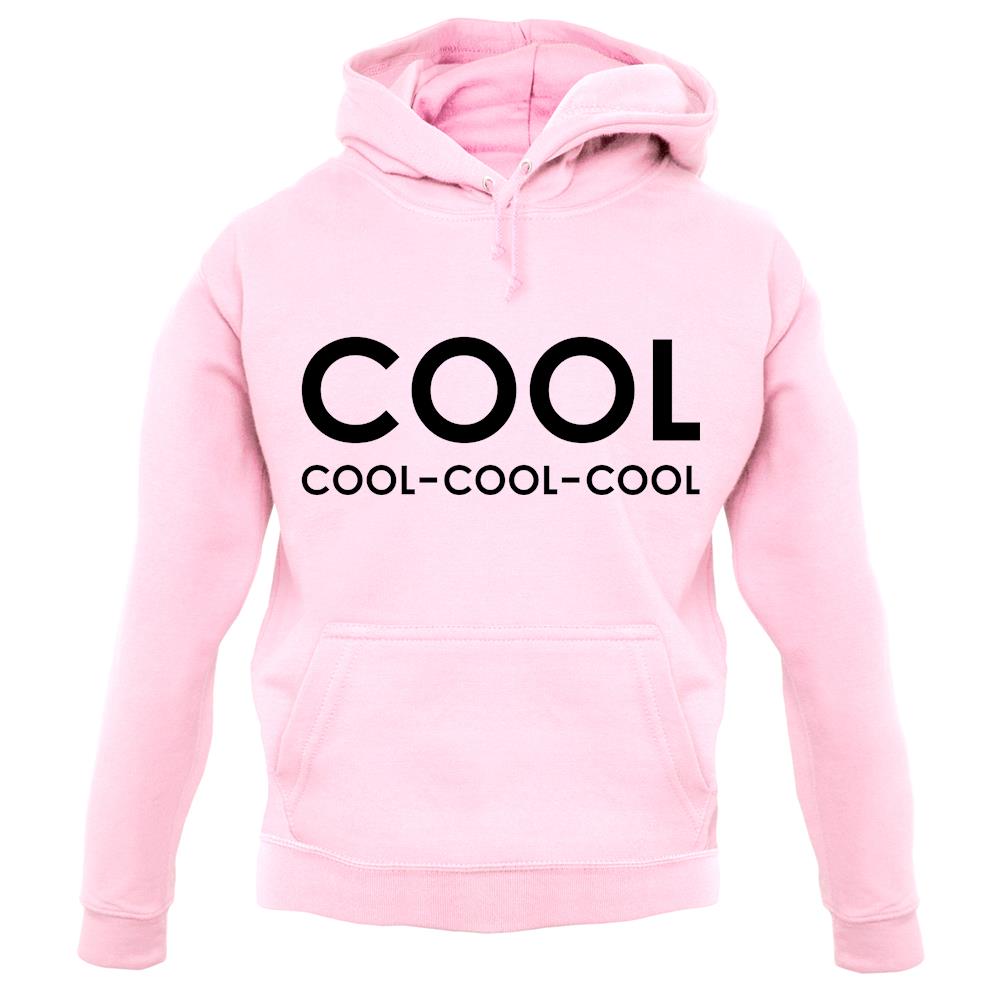 Cool Cool-Cool-Cool unisex hoodie