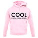 Cool Cool-Cool-Cool unisex hoodie