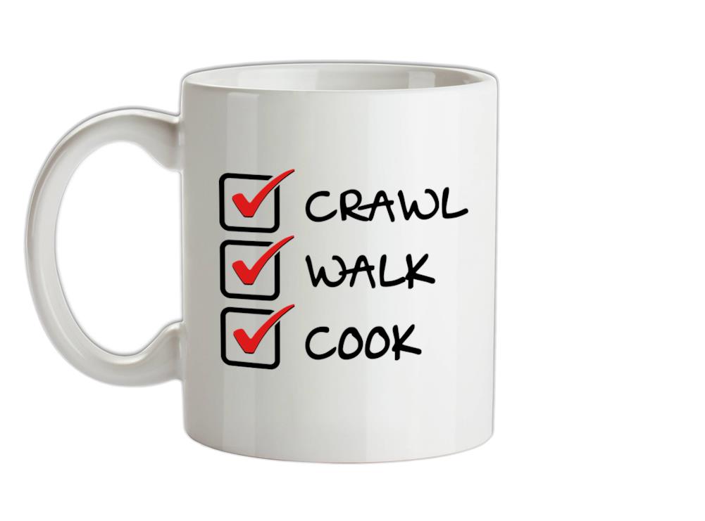 Crawl Walk Cook Ceramic Mug