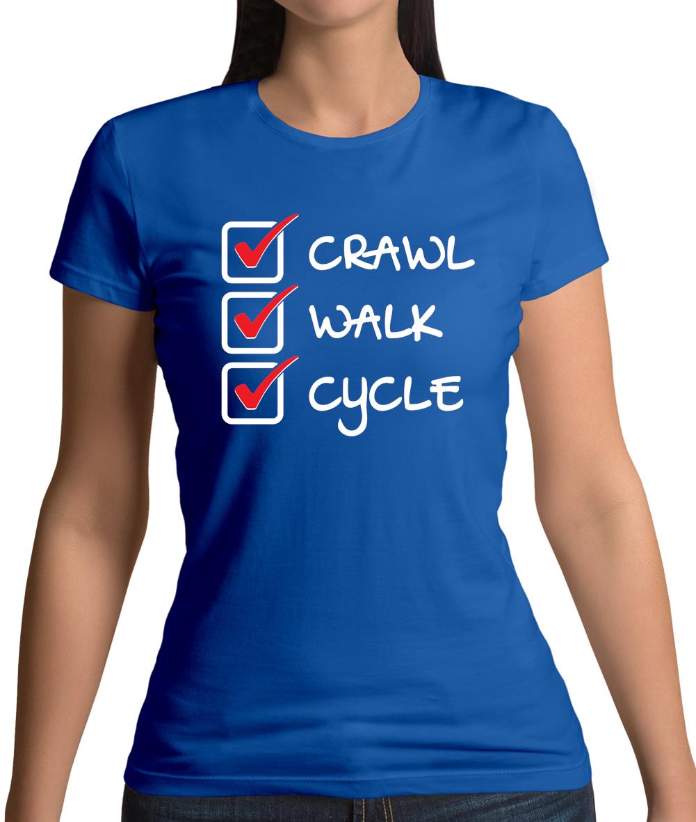 Crawl Walk Cycle Womens T-Shirt