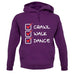 Crawl Walk Dance unisex hoodie