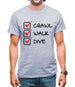 Crawl Walk Dive Mens T-Shirt