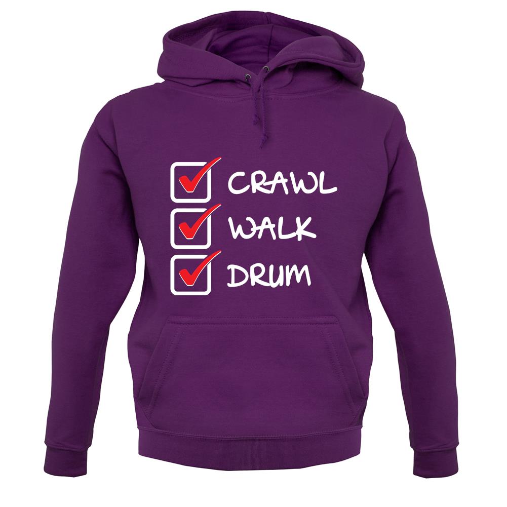 Crawl Walk Drum unisex hoodie