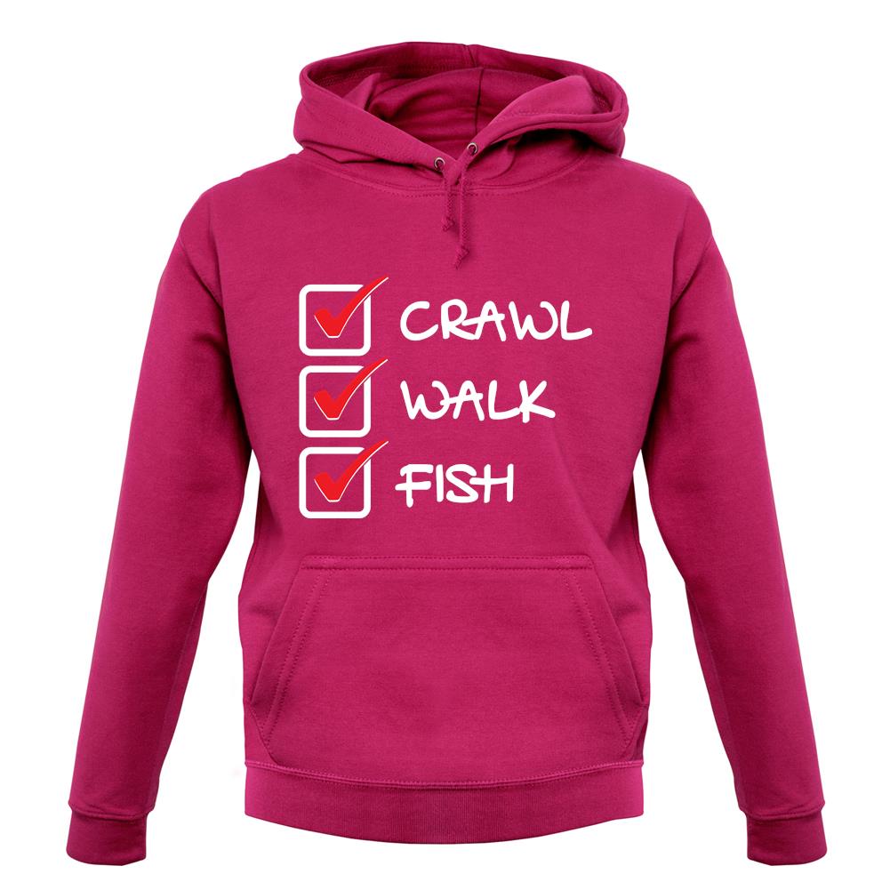 Crawl Walk Fish unisex hoodie
