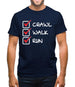 Crawl Walk Run Mens T-Shirt