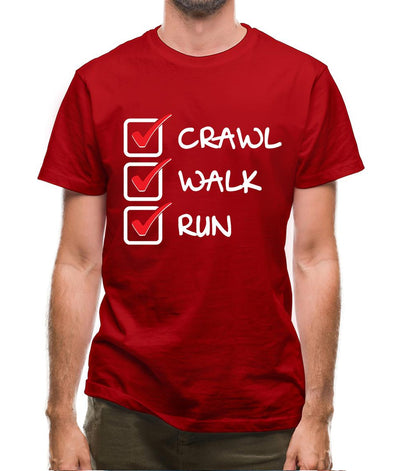 Crawl Walk Run Mens T-Shirt
