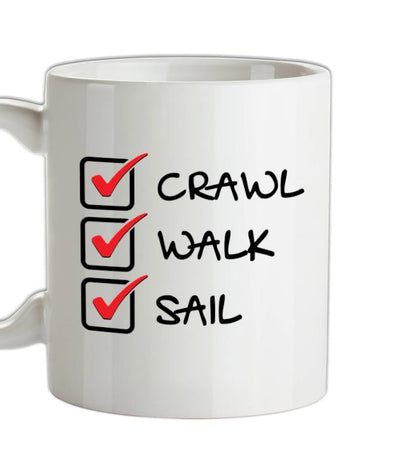 Crawl Walk Sail Ceramic Mug