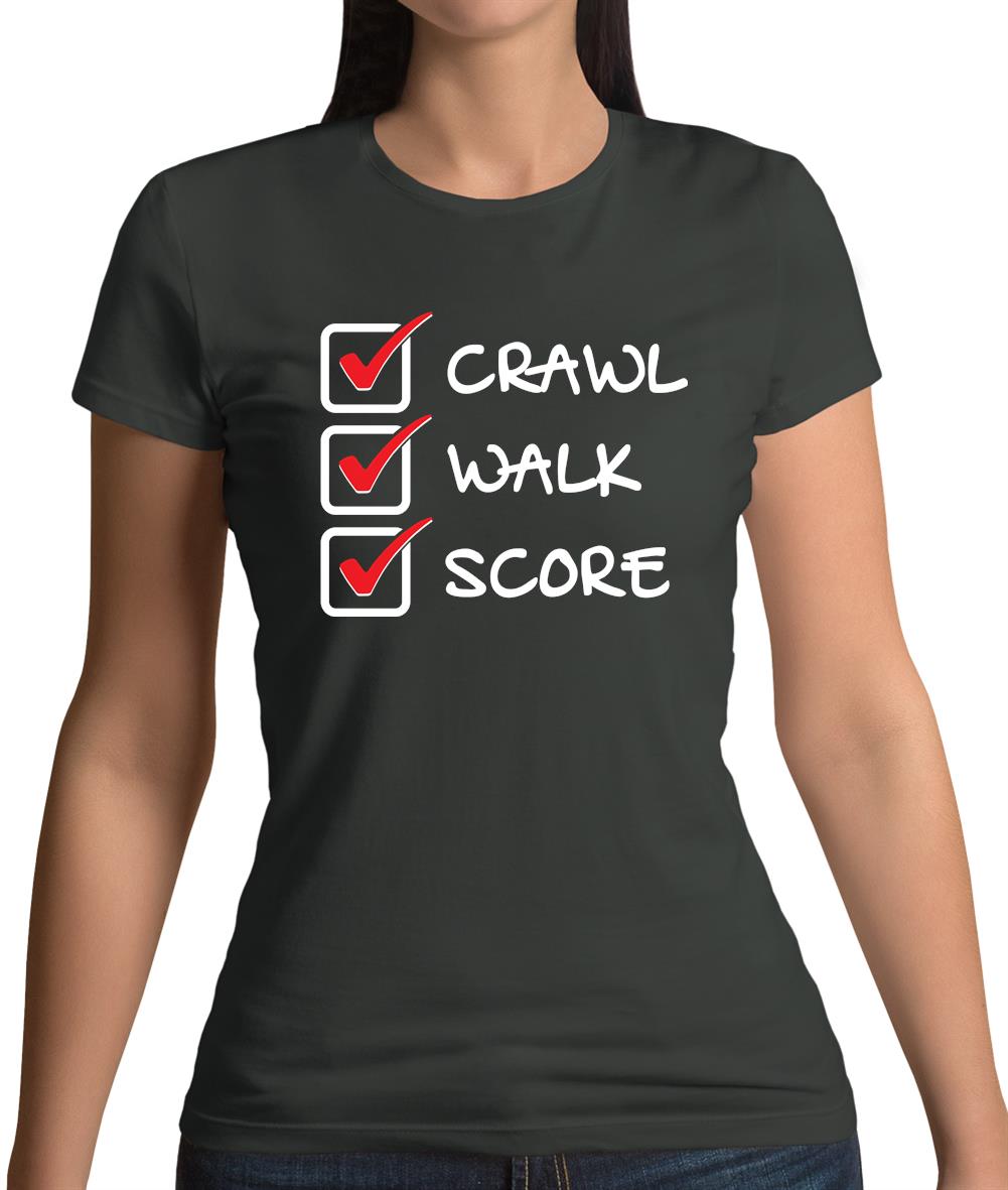 Crawl Walk Score Womens T-Shirt