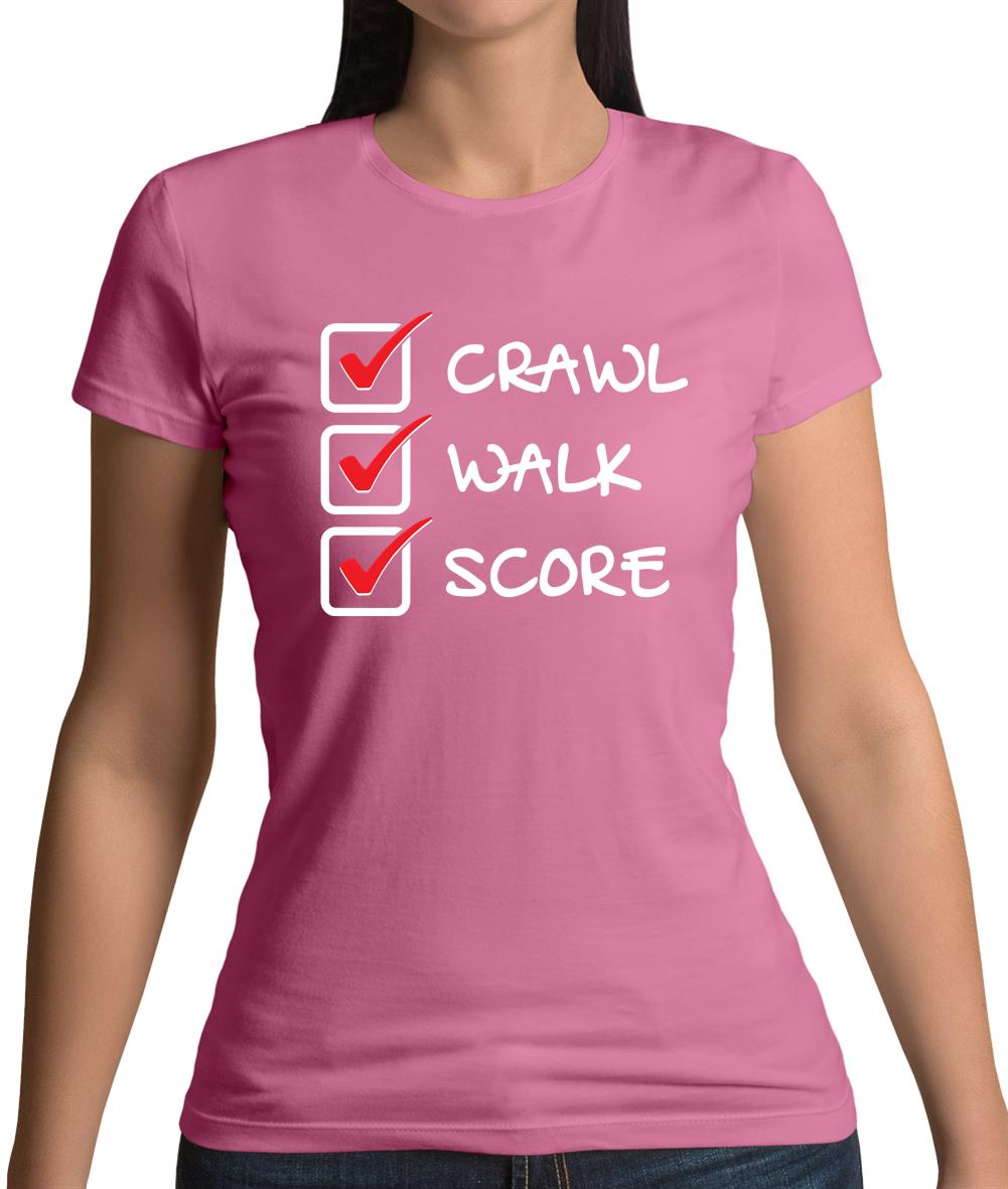 Crawl Walk Score Womens T-Shirt