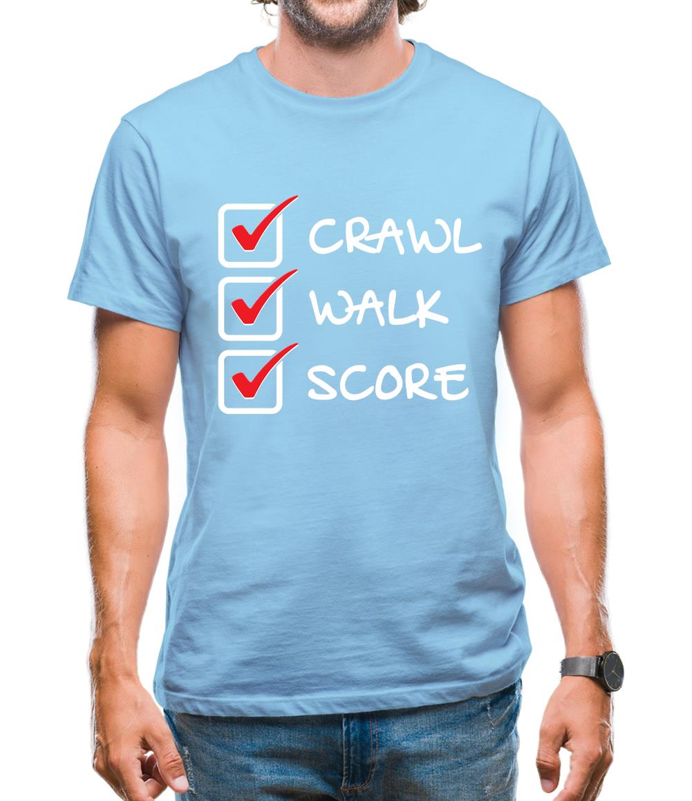 Crawl Walk Score Mens T-Shirt