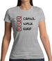Crawl Walk Surf Womens T-Shirt