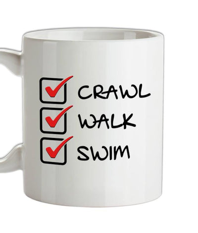Crawl Walk Swim Ceramic Mug