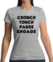 Crouch Touch Pause Engage Womens T-Shirt