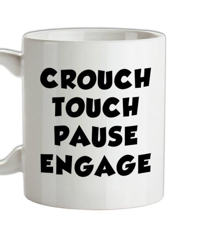 Crouch Touch Pause Engage Ceramic Mug