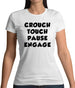 Crouch Touch Pause Engage Womens T-Shirt