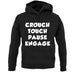 Crouch Touch Pause Engage unisex hoodie
