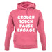 Crouch Touch Pause Engage unisex hoodie