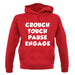 Crouch Touch Pause Engage unisex hoodie