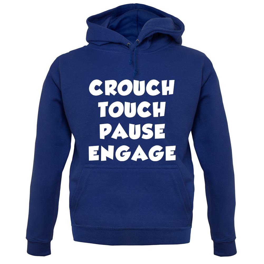 Crouch Touch Pause Engage unisex hoodie