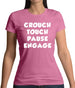 Crouch Touch Pause Engage Womens T-Shirt