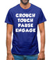 Crouch Touch Pause Engage Mens T-Shirt