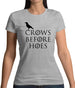 Crows Before Hoes Womens T-Shirt