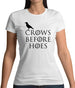Crows Before Hoes Womens T-Shirt