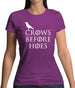 Crows Before Hoes Womens T-Shirt