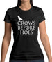 Crows Before Hoes Womens T-Shirt