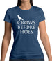 Crows Before Hoes Womens T-Shirt