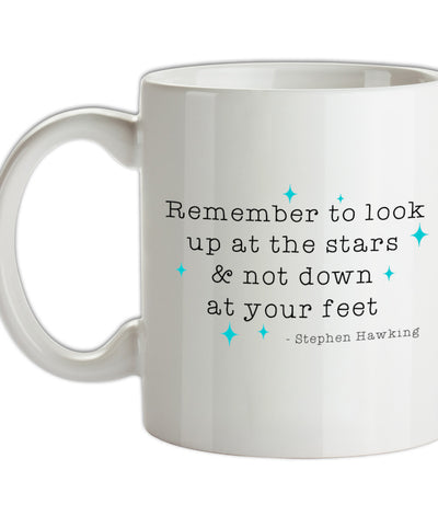 Remember To Look Up At The Stars Ceramic Mug