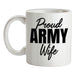 Proud Army Wife Ceramic Mug