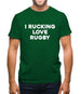 I rucking Love Rugby Mens T-Shirt