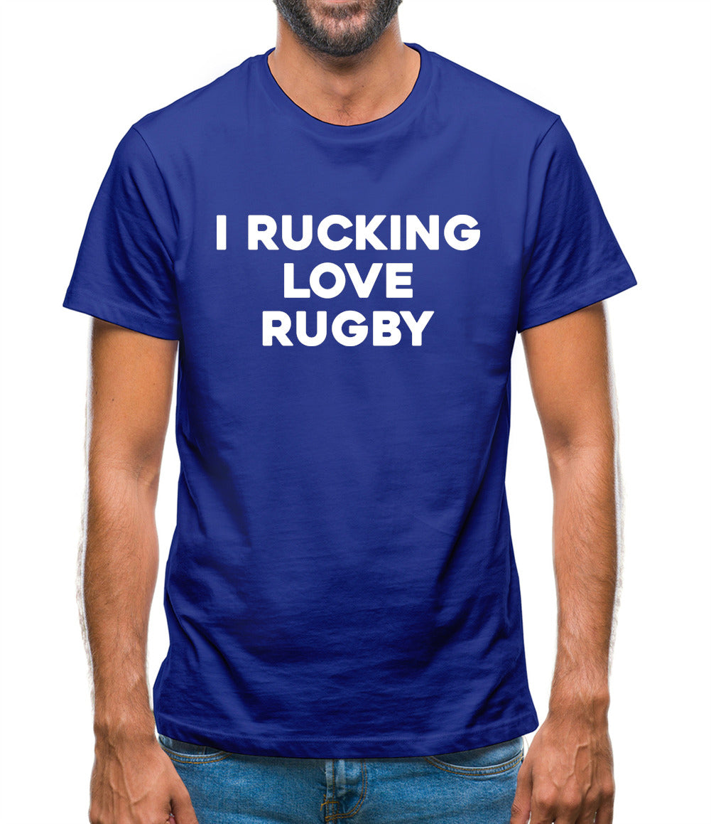 I rucking Love Rugby Mens T-Shirt