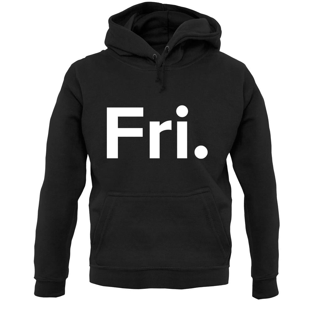 Weekday Fri Unisex Hoodie