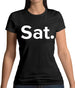 Weekday Sat Womens T-Shirt