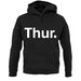 Weekday Thurs unisex hoodie